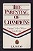 The Parenting of Champions: Raising Godly Children in an Evil Age