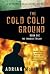 The Cold Cold Ground (The Troubles Trilogy, #1)