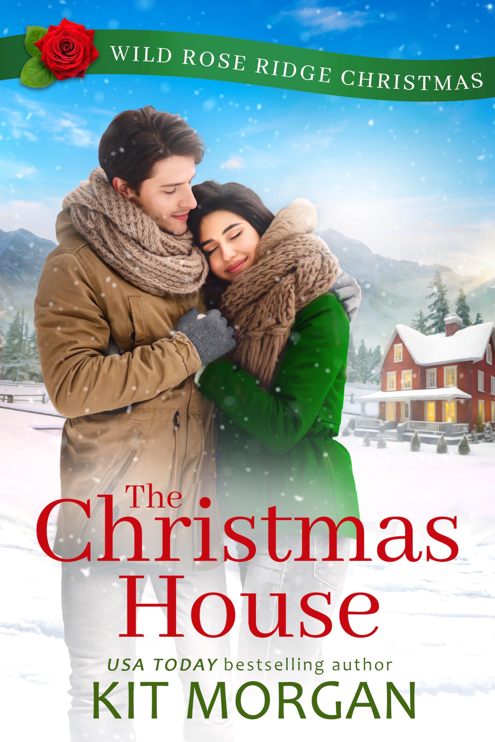 The Christmas House (Wild Rose Ridge Christmas #1)