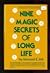 Nine Magic Secrets of Long Life