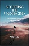 The power of Acceptance: 21 Steps to Achieve the Unachievable: This Book Presents Unique Techniques and Easy to Practice Steps to achieve, mindfulness, Growth-Mind set, Art of letting Go... The power of Acceptance: 21 Steps to Achieve the Unachievable: This Book Presents Unique Techniques and Easy to Practice Steps to achieve, mindfulness, Growth-Mind set, Art of letting Go...