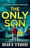 The Only Son by Brian R. O'Rourke