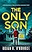The Only Son by Brian R. O'Rourke