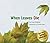 When Leaves Die by Lisa Galjanic (2007-02-19)