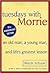 Tuesdays with Morrie Publisher: Broadway; Later Printing edition