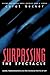 Surpassing the Spectacle: Global Transformations and the Changing Politics of Art (Culture and Politics Series) by Carol Becker (2001-12-17)