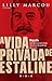 A Vida Privada de Estaline by Lilly Marcou