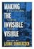 Making the Invisible Visible : a Multicultural Planning History / Edited by Leonie Sandercock