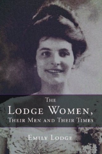 The Lodge Women, Their Men and Their Times by Lodge, Emily (2013) Paperback