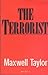 The Terrorist by Max Taylor