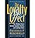 [The Loyalty Effect: The Hidden Force Behind Growth, Profits, and Lasting Value] [Author: Reichheld, Frederick F.] [September, 2001]