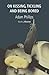 On Kissing, Tickling, and Being Bored: Psychoanalytic Essays on the Unexamined Life