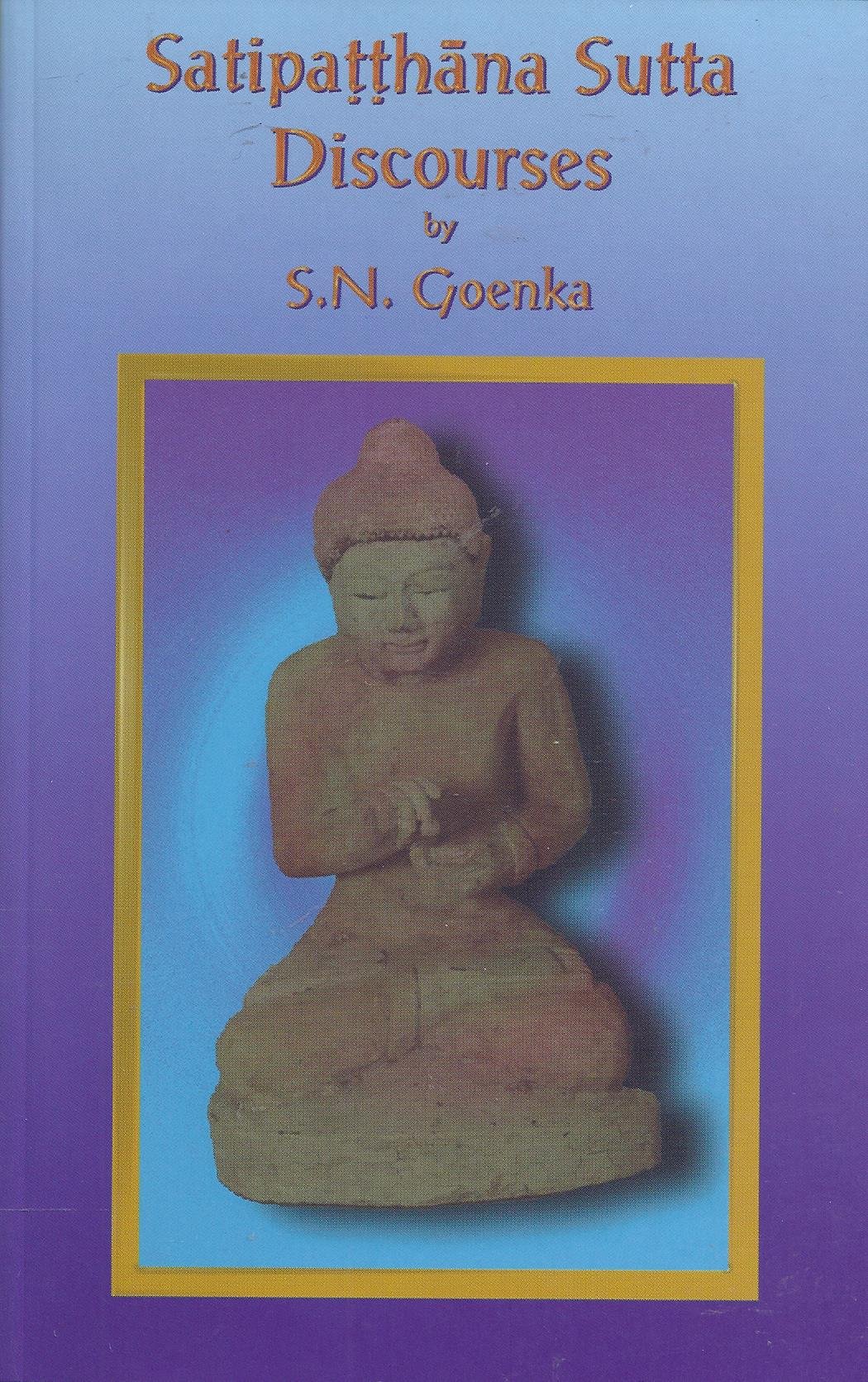 Satipatthana Sutta Discourses (Paperback)