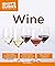 Idiot's Guides: Wine by Slinkard, Stacy (2013) Paperback