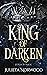 King of Darken: A Fantasy R...