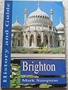Brighton: History and Guide (History and Guide Series)