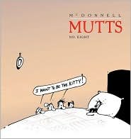 I Want to Be the Kitty: Mutts Collection #8, Vol. 8 by Patrick McDonnell (Paperback)