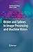 Bézier and Splines in Image Processing and Machine Vision by Sambhunath Biswas (2007-12-11)