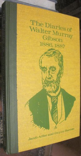 The Diaries of Walter Murray Gibson 1886-1887 (Hardcover)