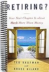 Retiring?: Your Next Chapter Is about Much More Than Money