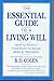 The Essential Guide to a Living Will: How to Protect Your Right to Refuse Medical Treatment
