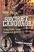 Secret Language: Codes, Tricks, Spies, Thieves, and Symbols by Barry J. Blake (2011-09-15)