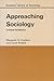 Approaching Sociology: Critical Introduction (Students Lib. of Soc.)