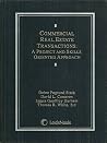 Commercial Real Estate Transactions: A Project and Skills Oriented Approach Commercial Real Estate Transactions: A Project and Skills Oriented Approach