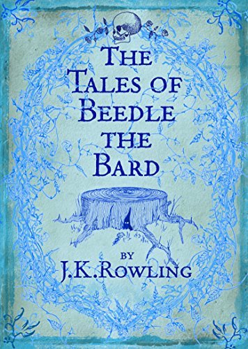 The Tales of Beedle the Bard Standard Edition 2008 publication.