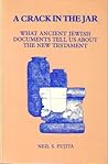 A Crack in the Jar: What Ancient Jewish Documents Tell Us About the New Testament