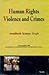 Human Rights Violence & Crimes by Awadhesh Kumar Singh