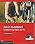 Rock Climbing: Mastering Ba...