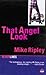 That Angel Look (Bloodlines) by Ripley, Mike (1997) Paperback