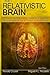 The Relativistic Brain: How it works and why it cannot be simulated by a Turing machine by Dr. Miguel A. Nicolelis (2015-04-09)