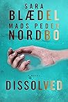 Dissolved: A Novel