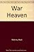 War Heaven by M. Maloney (1991-06-01)