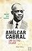 Amílcar Cabral Um outro olhar