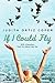 If I Could Fly by Cofer, Judith Ortiz (2011) Hardcover