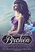 By S.J. West Broken (The Watcher Chronicles, Book 1, Paranormal Romance) [Paperback]