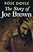 The Story of Joe Brown