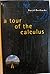 A Tour of the Calculus, Berlinski, First Edition Hardcover.