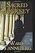 Sacred Journey by Ward Tanneberg (2016-10-21)
