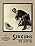 Sixguns by Keith: The Standard Reference Work [Illustrated Edition] by Elmer Keith (2012-05-16)