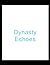 Dynasty Echoes
