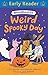Weird Spooky Day: Weirdibeasts, Book 3 (Early Reader) by Alan Gibbons (2016-09-08)