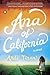 [Ana of California: A Novel] [By: Teran, Andi] [June, 2015]