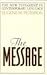 The Message : The New Testament in Contemporary English