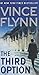 The Third Option (The Mitch Rapp Series) by Vince Flynn (2010-12-28)