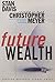 Future Wealth 1st edition by Stanley M. Davis, Christopher Meyer (2000) Hardcover
