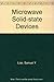 Microwave Solid-State Devices by Samuel Y. Liao (1984-10-03)